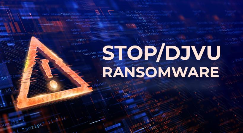 STOP/Djvu Ransomware