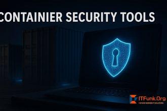 Container Security Tools: Protecting Your Business from the Inside Out
