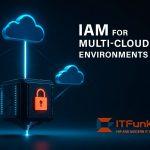IAM for Multi-Cloud Environments